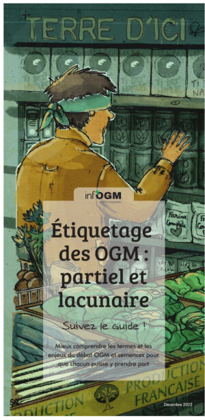 Mini-guide | Étiquetage des OGM : partiel et lacunaire